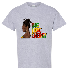 Load image into Gallery viewer, Big Loc Energy T shirt
