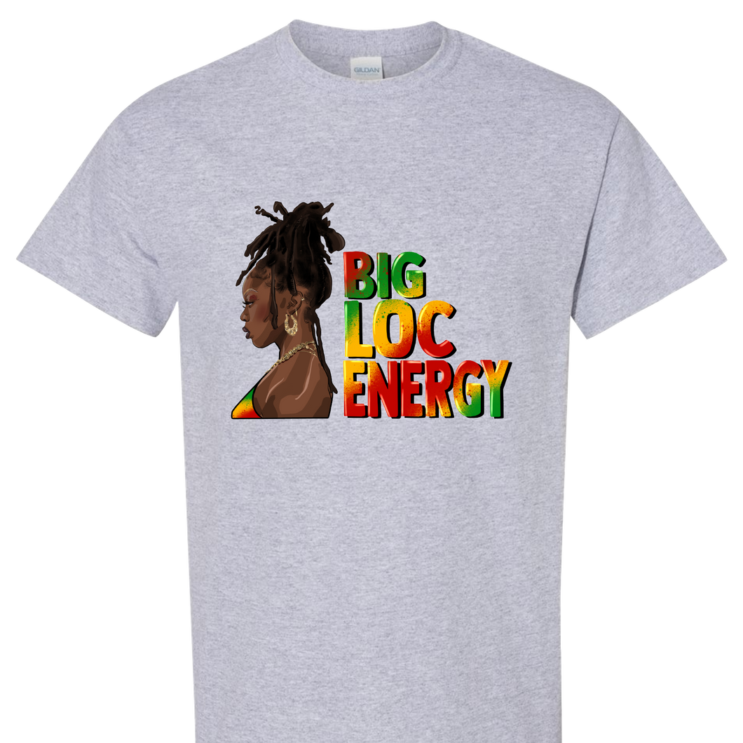 Big Loc Energy T shirt